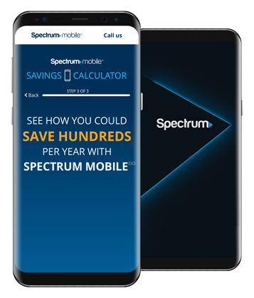 Smartphone with Spectrum Savings Calculator on screen next to second smartphone with Spectrum logo on screen