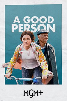 A Good Person on MGM+ with Spectrum TV