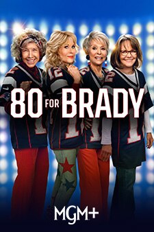 80 for Brady on MGM+ with Spectrum TV