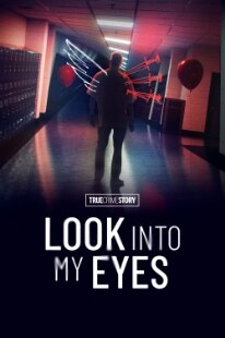 Look Into My Eyes available with a subscription to STARZ with Spectrum Cable TV