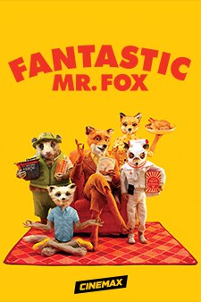 Fantastic Mr. Fox available with CINEMAX on Spectrum TV®. 