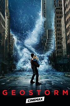 Geostorm on Cinemax
