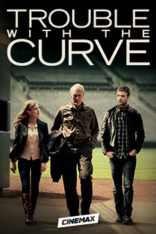 Trouble with the Curve available with CINEMAX on Spectrum TV®. 